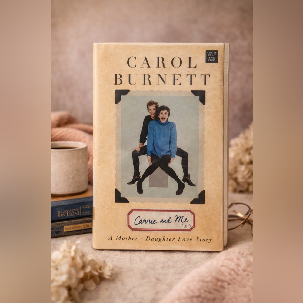 Carol Burnett “Carrie and Me” Large Print Hardcover Memoir Book